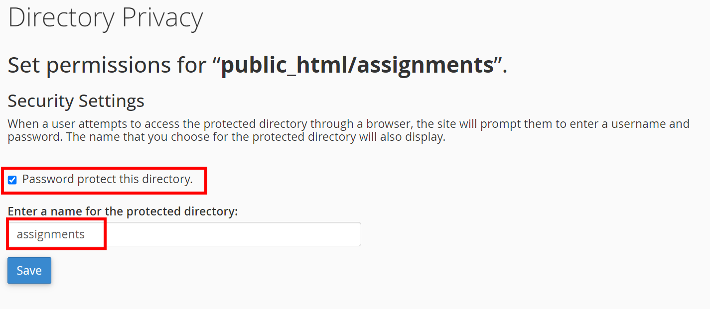 check password protect this directory, for enter a name for the protected directory enter assignments
