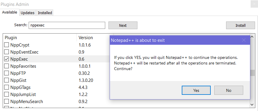 dialog: Notepad++ is about to exit; If you click YES, you will quit Notepad++ etc etc; Yes/No buttons