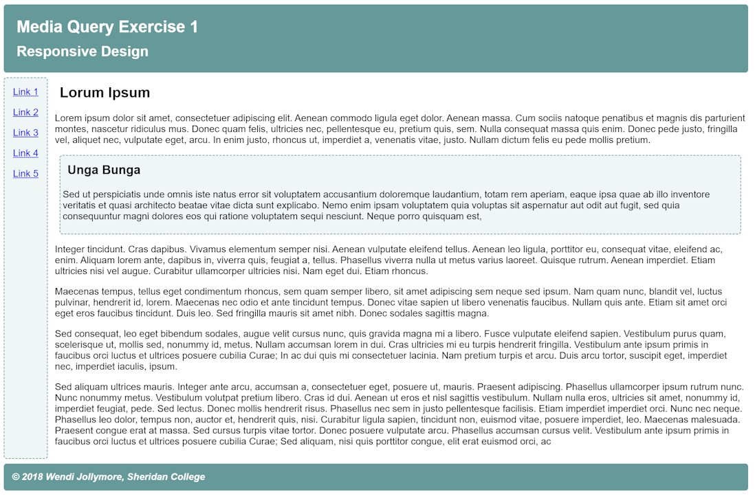 the aside element is sitting on the left side of its contianer, the article is on the right side; the article takes up most of the width; the header and footer span across the whole width